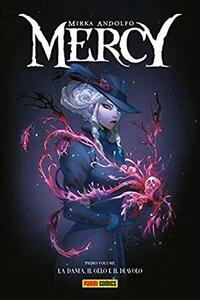 Mercy, Vol. 1: La dama, il gelo e il diavolo by Mirka Andolfo