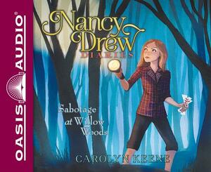 Sabotage at Willow Woods (Library Edition) by Carolyn Keene