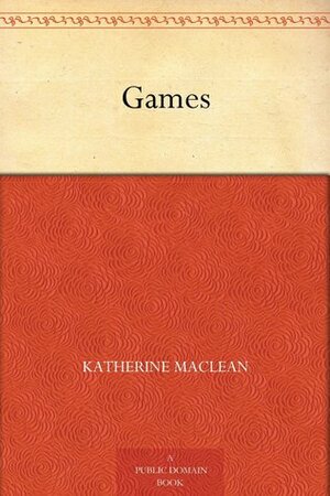 Games by Katherine MacLean, William Ashman