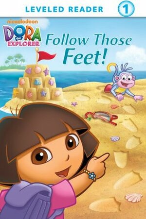 Follow Those Feet! (Dora the Explorer) (Leveled Reader 1) by Nickelodeon Publishing