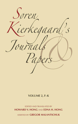 Søren Kierkegaard's Journals and Papers, Volume 2: F-K by Søren Kierkegaard