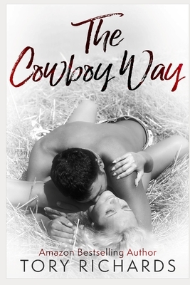 The Cowboy Way by Tory Richards