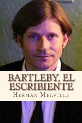 Bartleby el escribiente by Herman Melville