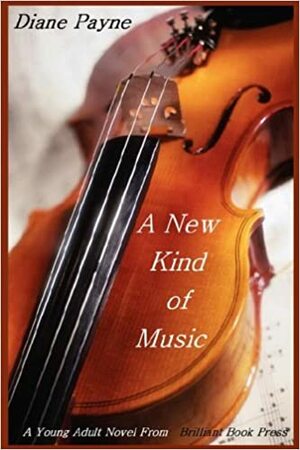 A New Kind of Music by Diane Payne