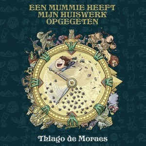 Een mummie heeft mijn huiswerk opgegeten by Thiago de Moraes