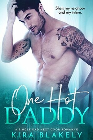 One Hot Daddy by Kira Blakely