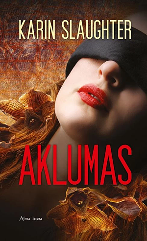 Aklumas by Karin Slaughter
