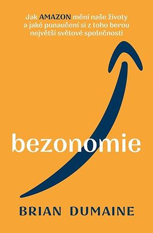 Bezonomie by Brian Dumaine