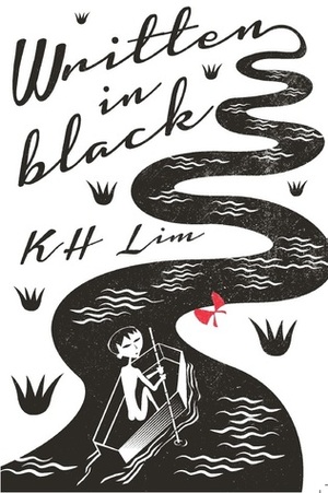 Written in Black by K.H. Lim