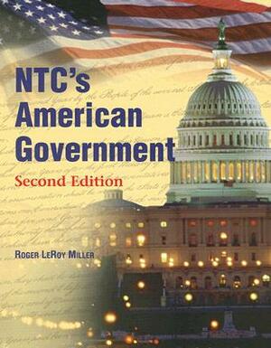 NTC's American Government by Roger LeRoy Miller