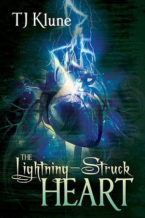 The Lightning-Struck Heart by TJ Klune