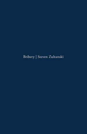 Bribery by Steven Zultanski