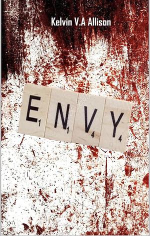 Envy by Kelvin V A Allison