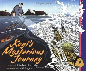 Kogi's Mysterious Journey by Elizabeth Partridge
