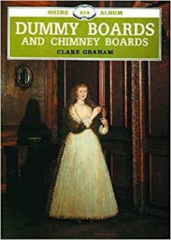 Dummy Boards and Chimney Boards by Clare Graham