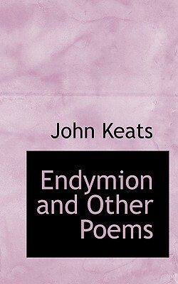 Endymion and Other Poems by John Keats