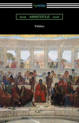 Politics (Translated by Benjamin Jowett) by Aristotle