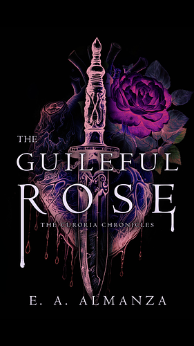 The Guileful Rose by Emily Almanza