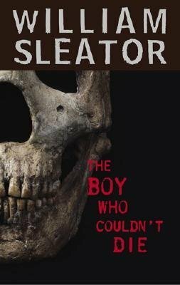 The Boy Who Couldn't Die by William Sleator