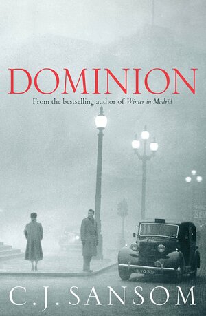 Dominion by C.J. Sansom