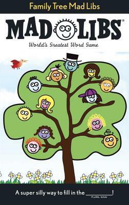 Family Tree Mad Libs by Leonard Stern, Roger Price