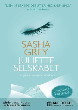 Juliette-selskabet: roman by Sasha Grey