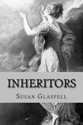 Inheritors by Susan Glaspell, Rolf McEwen