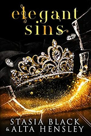 Elegant Sins by Stasia Black, Alta Hensley