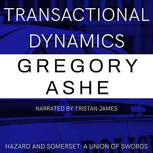 Transactional Dynamics by Gregory Ashe