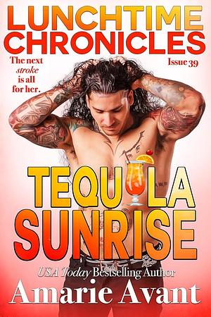 Tequila Sunrise by Amarie Avant, Amarie Avant
