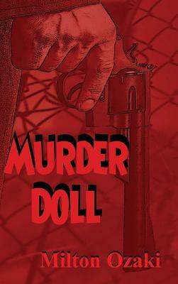 Murder Doll by Milton Ozaki