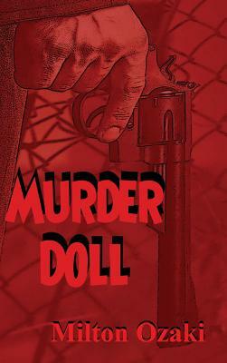 Murder Doll by Milton Ozaki