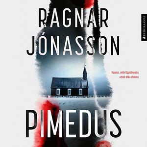 Pimedus by Ragnar Jónasson