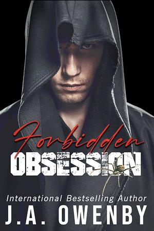 Forbidden Obsession by J.A. Owenby