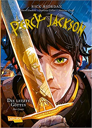 Percy Jackson (Comic) 5: Die letzte Göttin by Robert Venditti, Rick Riordan