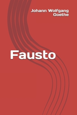 Fausto by Johann Wolfgang von Goethe