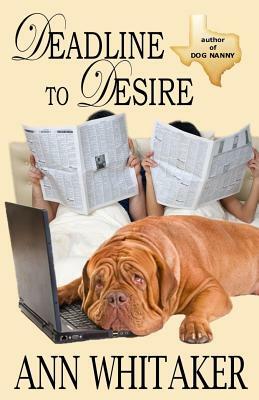 Deadline to Desire by Ann Whitaker