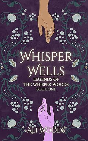 Whisper Wells by Ali Woods