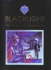 Blacklight: The Doctor Who Art of Andrew Skilleter by Andrew Skilleter
