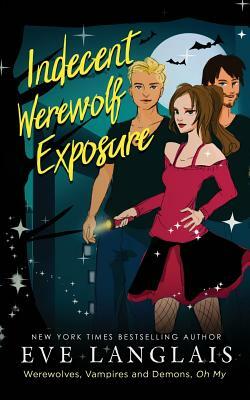 Indecent Werewolf Exposure by Eve Langlais