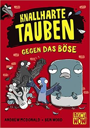 Knallharte Tauben gegen das Böse by Andrew McDonald