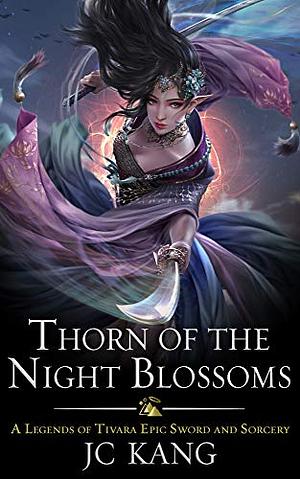 Thorn of the Night Blossoms by J.C. Kang