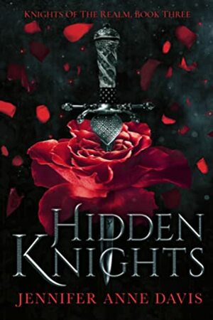 Hidden Knights by Jennifer Anne Davis