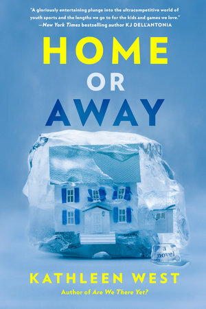 Home or Away by Kathleen West