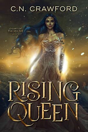 Rising Queen by C.N. Crawford