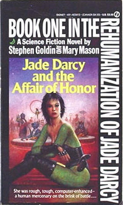 Jade Darcy and the Affair of Honor by M. Mason, Mary Mason, Stephen Goldin