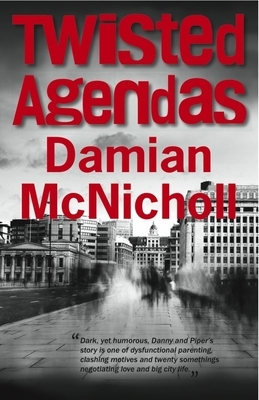 Twisted Agenda by Damian McNicholl