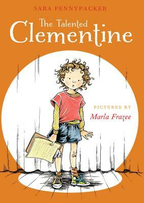 The Talented Clementine by Sara Pennypacker