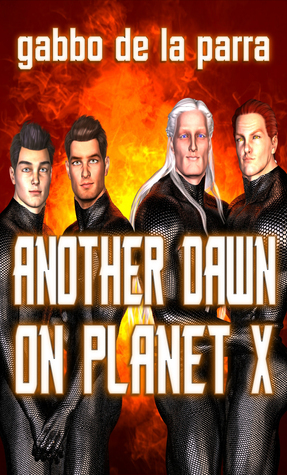 Another Dawn On Planet X by Gabbo De La Parra