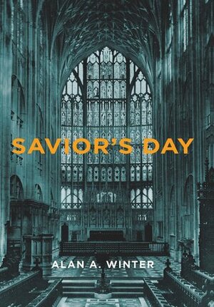 Savior's Day by Alan A. Winter